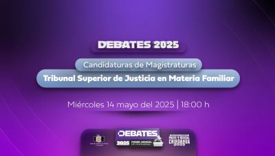 Tercer Debate del Tribunal Superior de Justicia en Materia de lo Familiar.